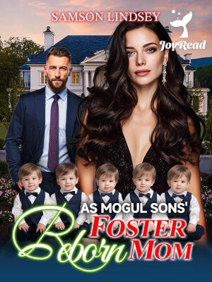 Reborn as Mogul Sons' Foster Mom