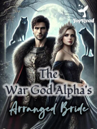 The War God Alpha's Arranged Bride