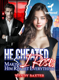 He Cheated, I Rose: Making Him Regret Everything